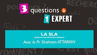 3 questions à 1 expert  la SLA Sclérose Latérale Amyotrophique [upl. by Valsimot]