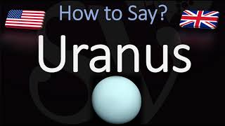 How to Pronounce Uranus CORRECTLY amp NICELY [upl. by Simonetta]