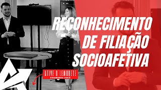 DIREITO DE FAMÍLIA Reconhecimento de filiação socioafetiva [upl. by Alegnat]