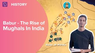 Babur  Rise of the Mughals In India  Class 7  History  Learn with BYJUS [upl. by Freya]