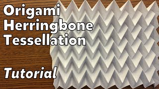 Origami Herringbone Tessellation  Tutorial [upl. by Benito]