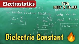 Dielectric constant or Relative Electrical permittivity  Electrostatics  12th  Physics Notes [upl. by Chemush310]