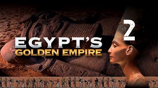 Egypts Golden Empire 2 of 3 The Pharaohs of the Sun [upl. by Jory978]