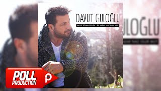 Davut Güloğlu  Oy Sevdam  Official Audio [upl. by Yrrum244]