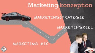 Marketingkonzeption einfach erklärt mit Beispiel [upl. by Faso]