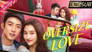 【Multisub】Oversize Love  Johnny Huang Guan Xiao Tong Darren Chen  Fresh Drama [upl. by Acirrej]