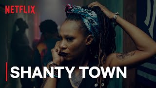 Shanty Town  Now Streaming  Netflix [upl. by Jarietta]