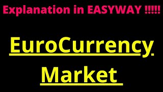 Euro Currency Market  Introduction [upl. by Anitsyrhk75]