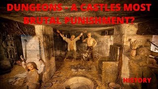 Dungeons  A Castles Most Brutal Punishment  History  Medieval [upl. by Helli]