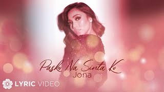 Pasko Na Sinta Ko  Jona Lyrics [upl. by Tyson387]