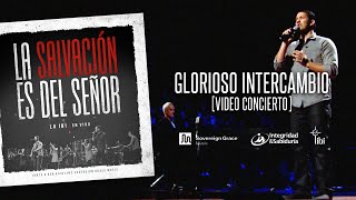 Glorioso intercambio  Adoración La IBI Video OFICIAL [upl. by Sezen]