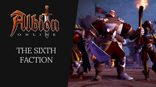 Albion Online  The Sixth Faction [upl. by Bevvy]