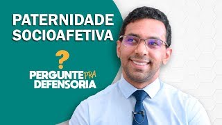 Paternidade socioafetiva O que é Como fazer o reconhecimento [upl. by Raine]