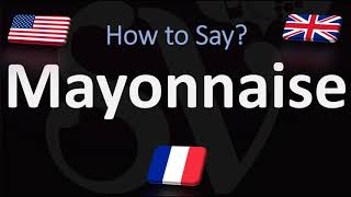 How to Pronounce Mayonnaise CORRECTLY French amp English Pronunciation [upl. by Garate]