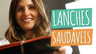 LANCHES SAUDÁVEIS  Para Levar Para Escola [upl. by Annez]