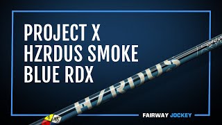 Project X HZRDUS Smoke RDX Shaft Review  Fairway Jockey  DJ Lantz [upl. by Steele679]